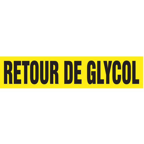 "Retour de Glycol" Pipe Markers, Self-Adhesive, 2-1/2" H x 12" W, Black on Yellow O-Max