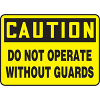 Enseigne  Do Not Operate Without Guards , 7" x 10", Plastique, Anglais O-Max