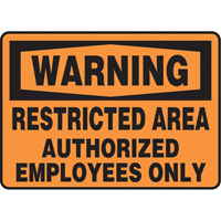 "Restricted Area" Sign, 7" x 10", Vinyl, English O-Max
